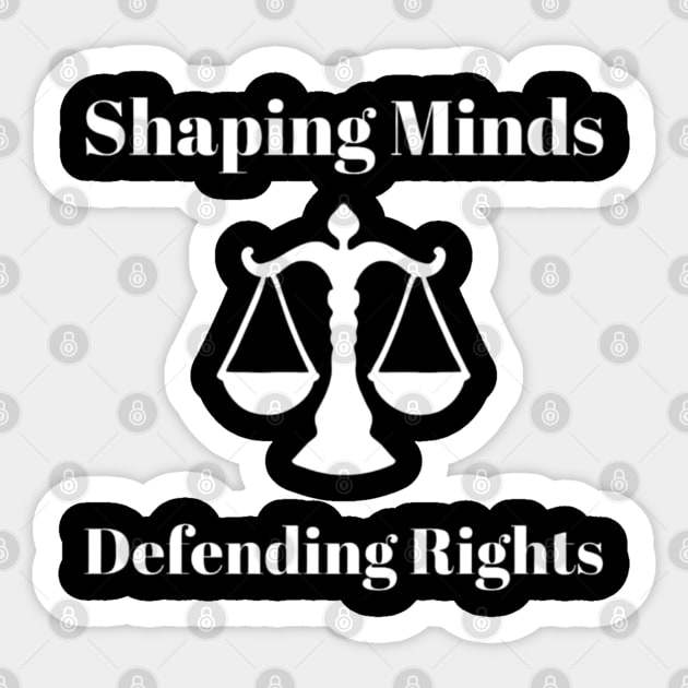 Shaping Minds, Defending Rights Law Students Sticker by Alterock Designs